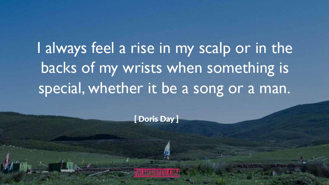 Doris Day Quotes: I always feel a rise