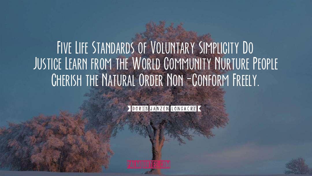 Doris Janzen Longacre Quotes: Five Life Standards of Voluntary