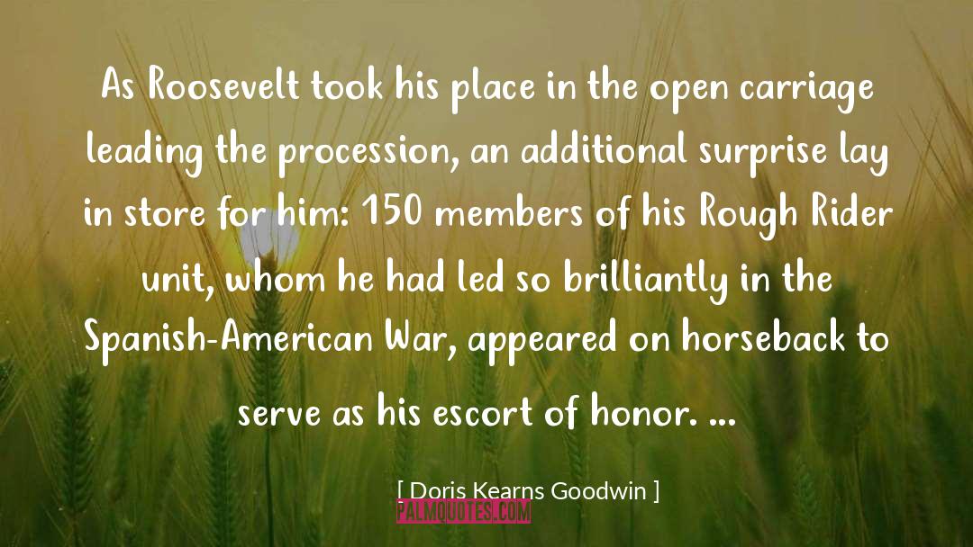 Doris Kearns Goodwin Quotes: As Roosevelt took his place