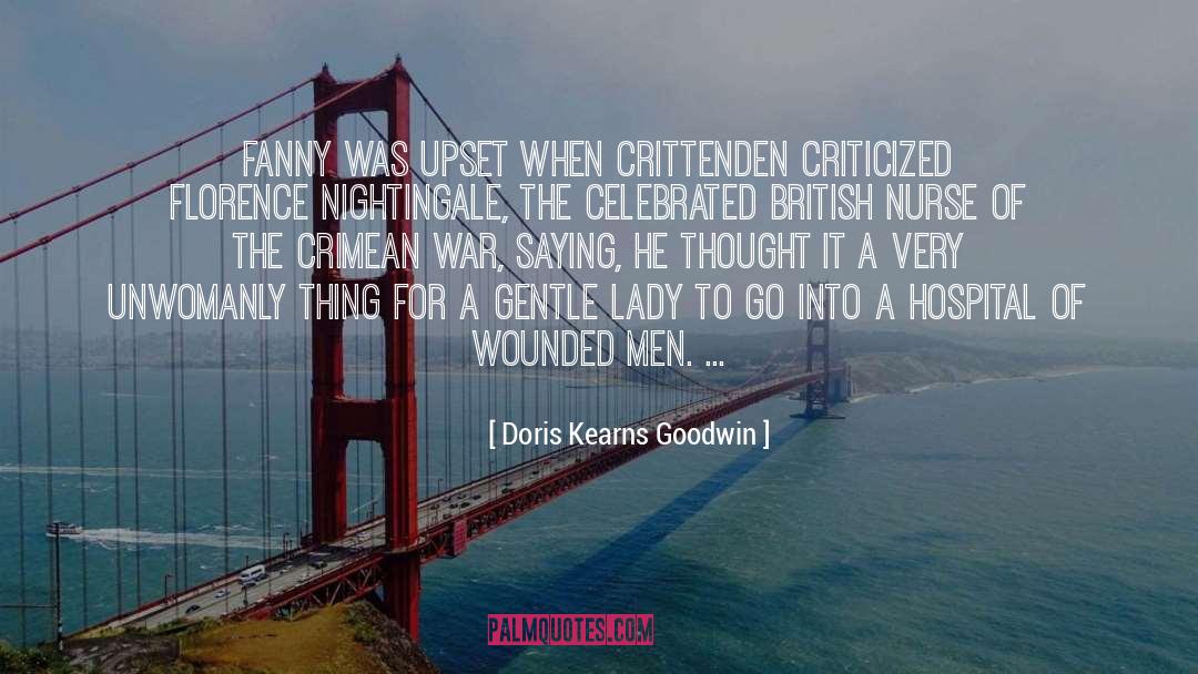 Doris Kearns Goodwin Quotes: Fanny was upset when Crittenden