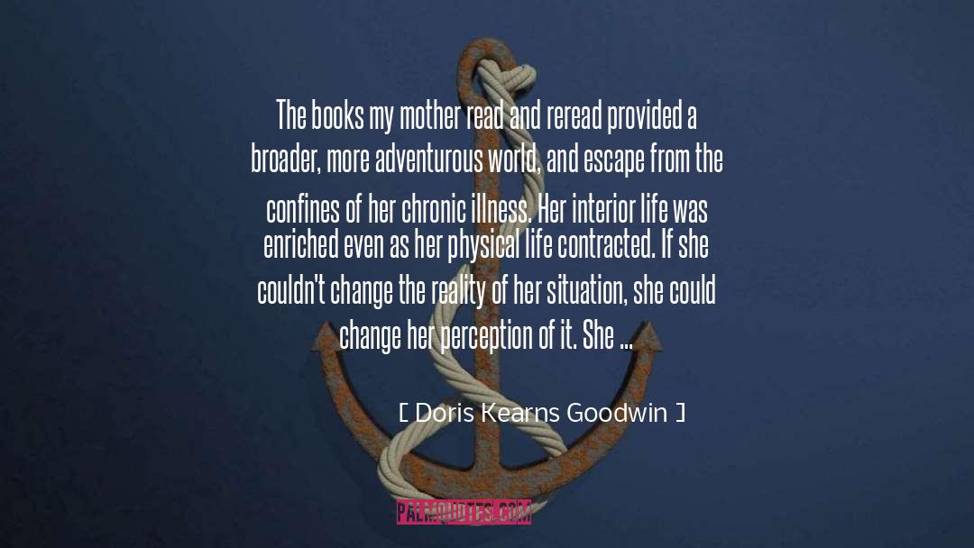 Doris Kearns Goodwin Quotes: The books my mother read