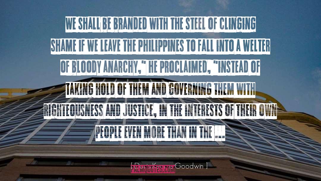 Doris Kearns Goodwin Quotes: We shall be branded with