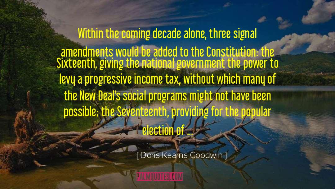 Doris Kearns Goodwin Quotes: Within the coming decade alone,