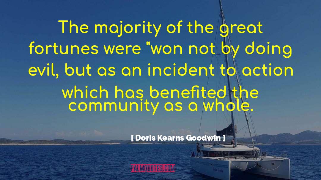 Doris Kearns Goodwin Quotes: The majority of the great