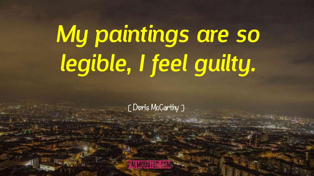 Doris McCarthy Quotes: My paintings are so legible,