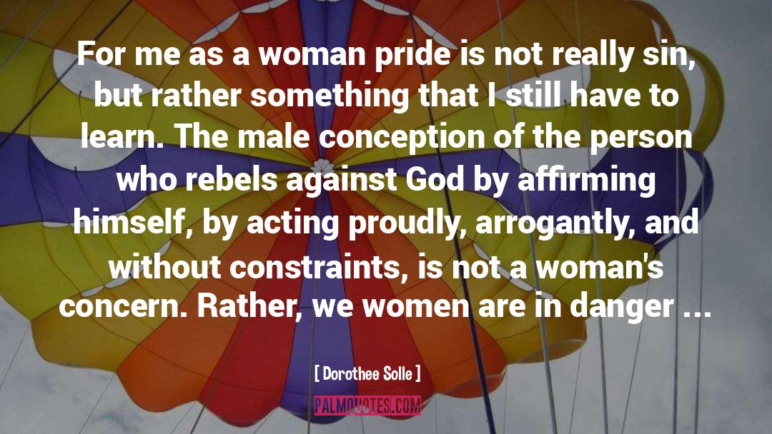 Dorothee Solle Quotes: For me as a woman