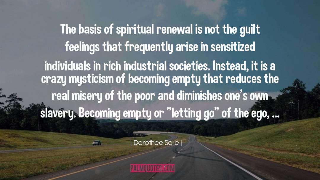 Dorothee Solle Quotes: The basis of spiritual renewal