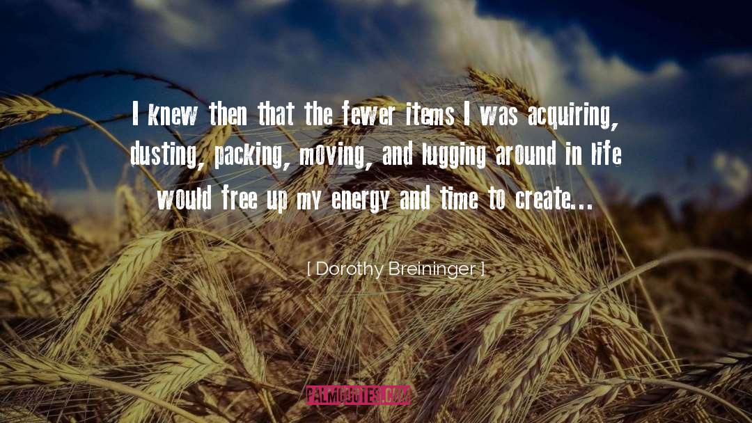 Dorothy Breininger Quotes: I knew then that the