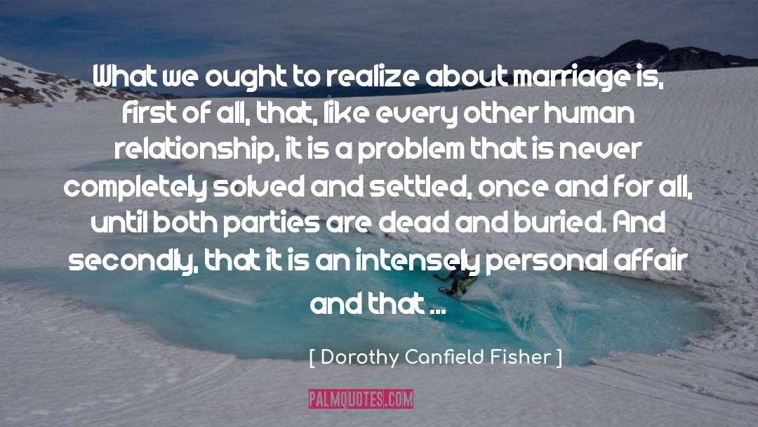 Dorothy Canfield Fisher Quotes: What we ought to realize