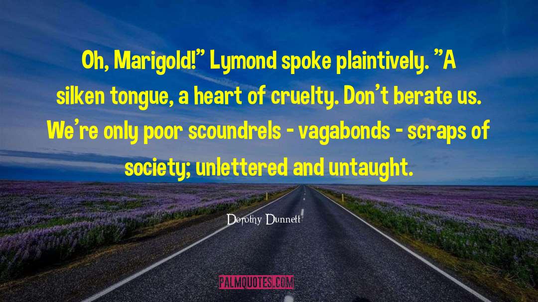 Dorothy Dunnett Quotes: Oh, Marigold!