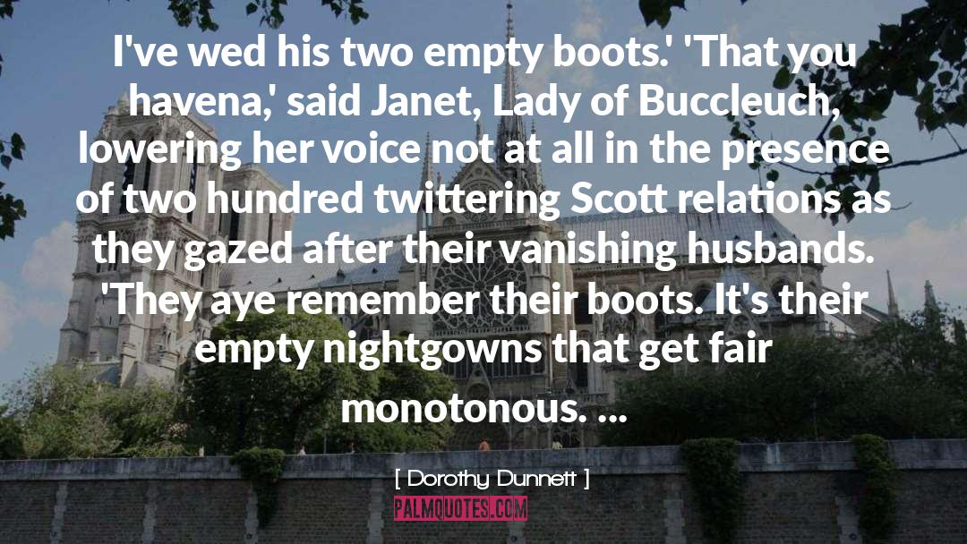 Dorothy Dunnett Quotes: I've wed his two empty