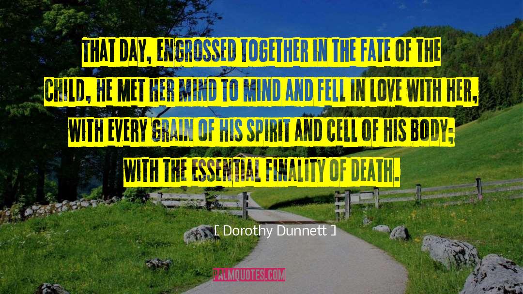 Dorothy Dunnett Quotes: That day, engrossed together in