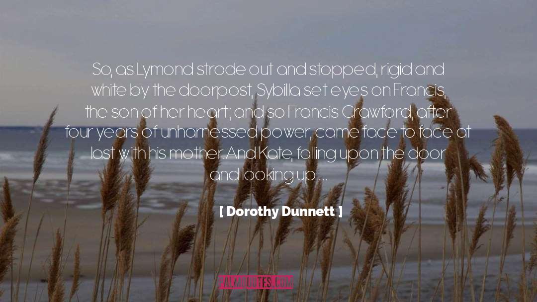 Dorothy Dunnett Quotes: So, as Lymond strode out