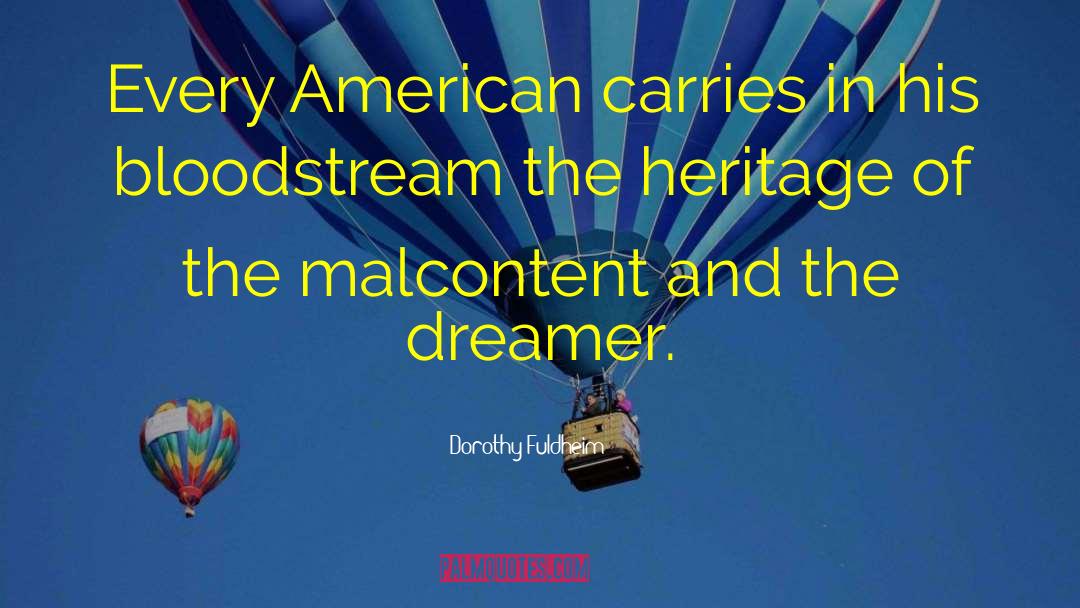 Dorothy Fuldheim Quotes: Every American carries in his