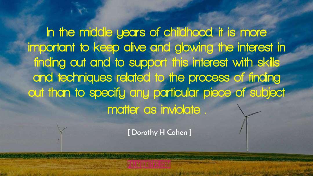 Dorothy H Cohen Quotes: In the middle years of