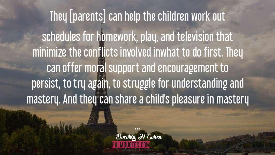 Dorothy H Cohen Quotes: They [parents] can help the