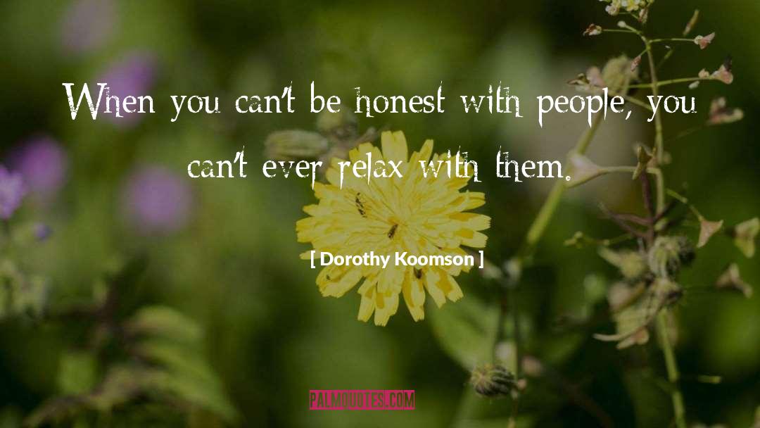 Dorothy Koomson Quotes: When you can't be honest