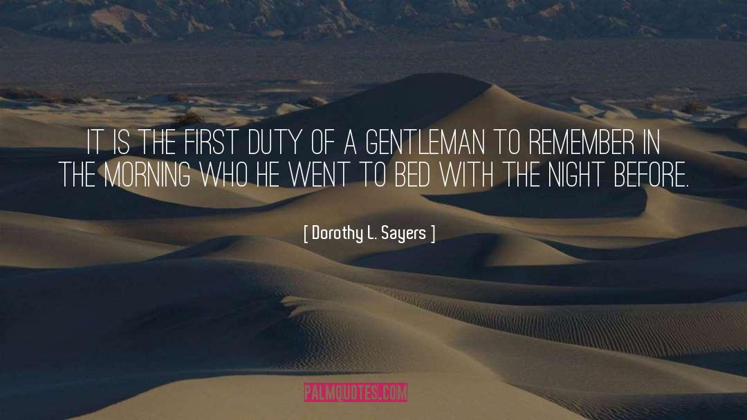 Dorothy L. Sayers Quotes: It is the first duty