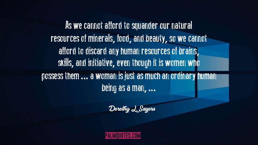 Dorothy L. Sayers Quotes: As we cannot afford to