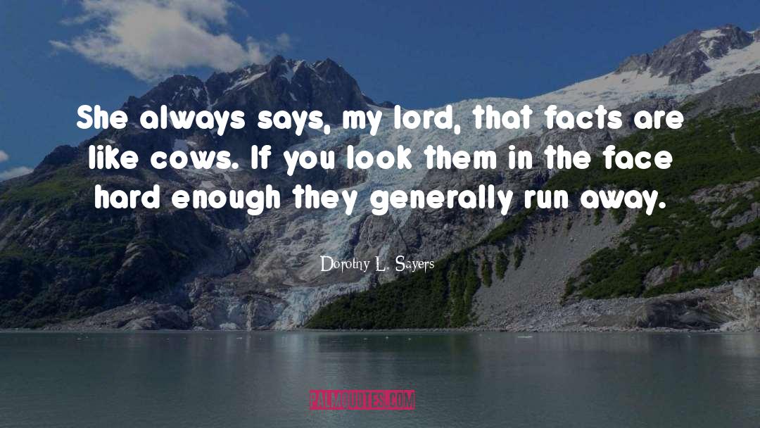 Dorothy L. Sayers Quotes: She always says, my lord,