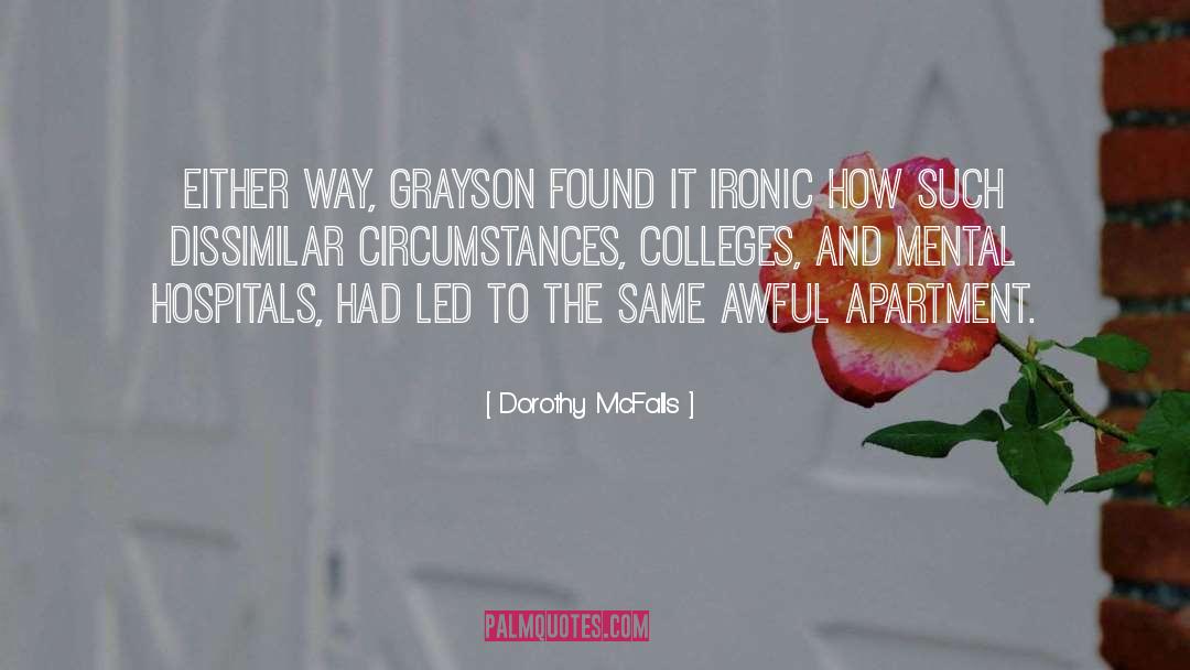 Dorothy McFalls Quotes: Either way, Grayson found it