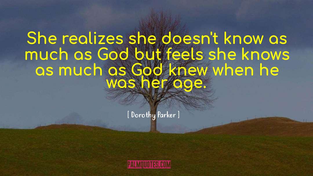 Dorothy Parker Quotes: She realizes she doesn't know