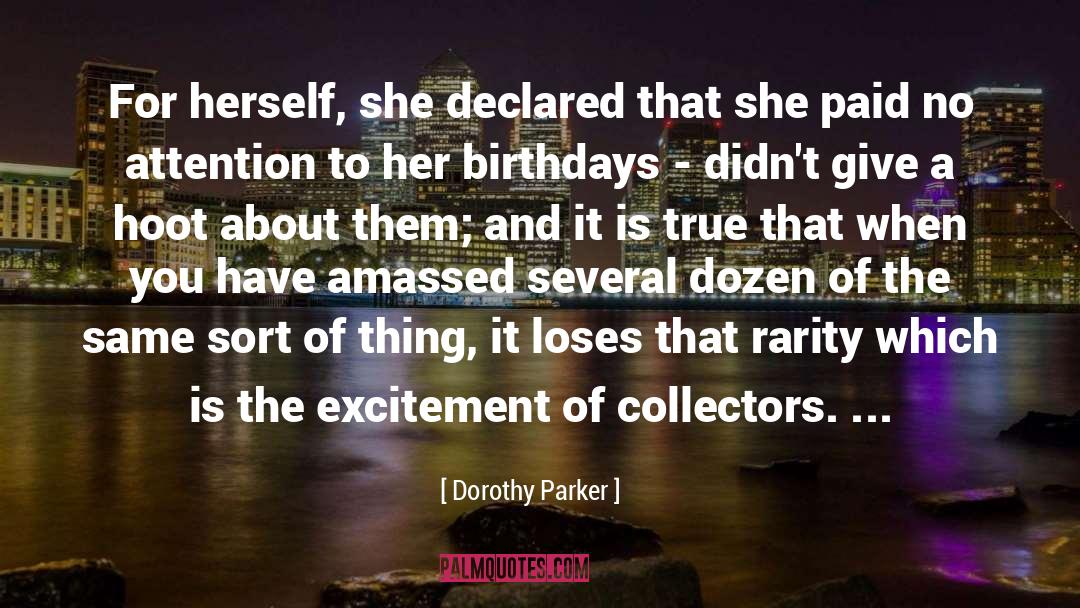 Dorothy Parker Quotes: For herself, she declared that