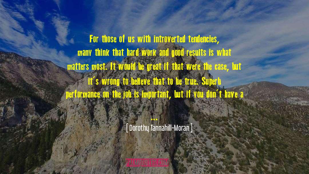 Dorothy Tannahill-Moran Quotes: For those of us with