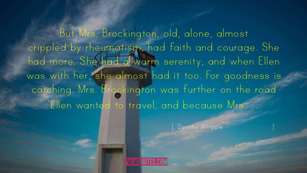 Dorothy Whipple Quotes: But Mrs. Brockington, old, alone,