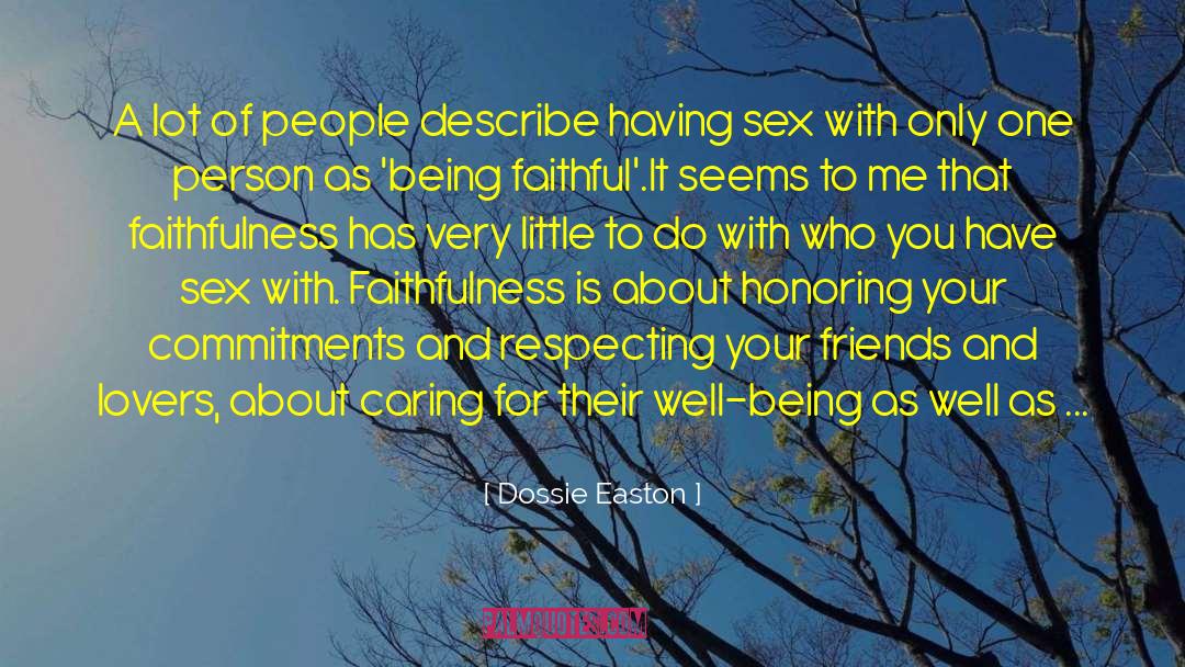 Dossie Easton Quotes: A lot of people describe