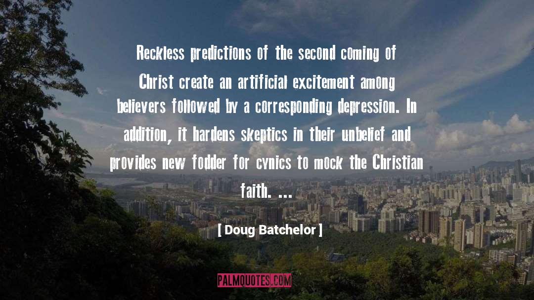 Doug Batchelor Quotes: Reckless predictions of the second