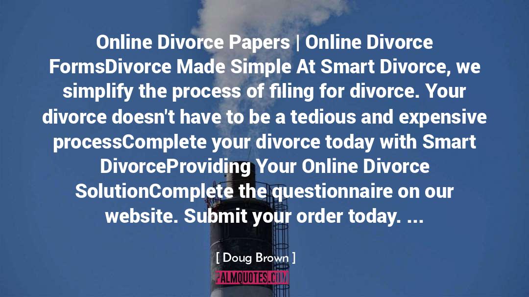 Doug Brown Quotes: Online Divorce Papers | Online