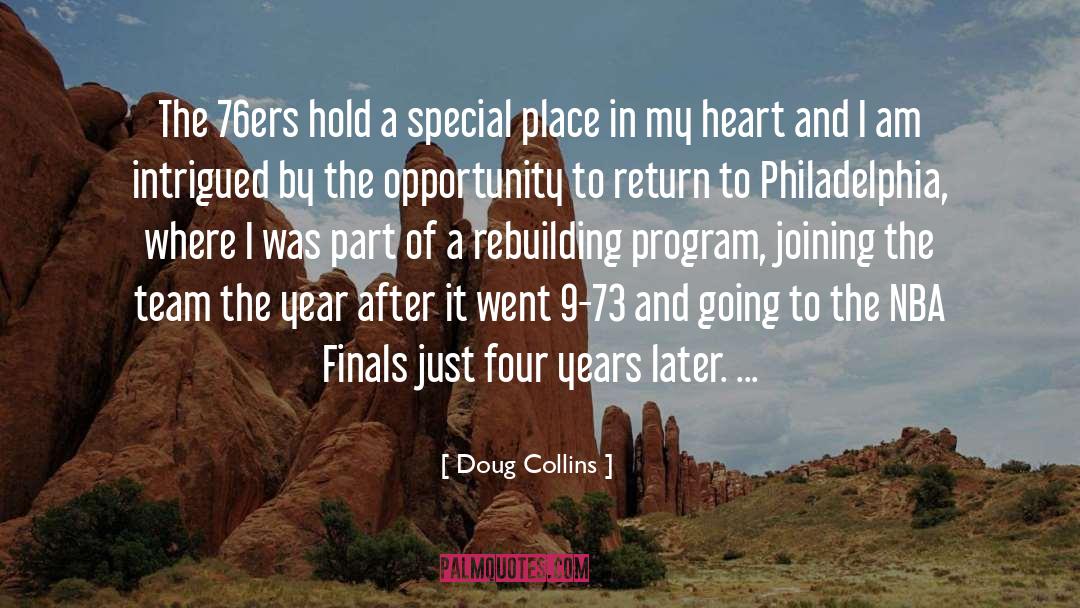 Doug Collins Quotes: The 76ers hold a special