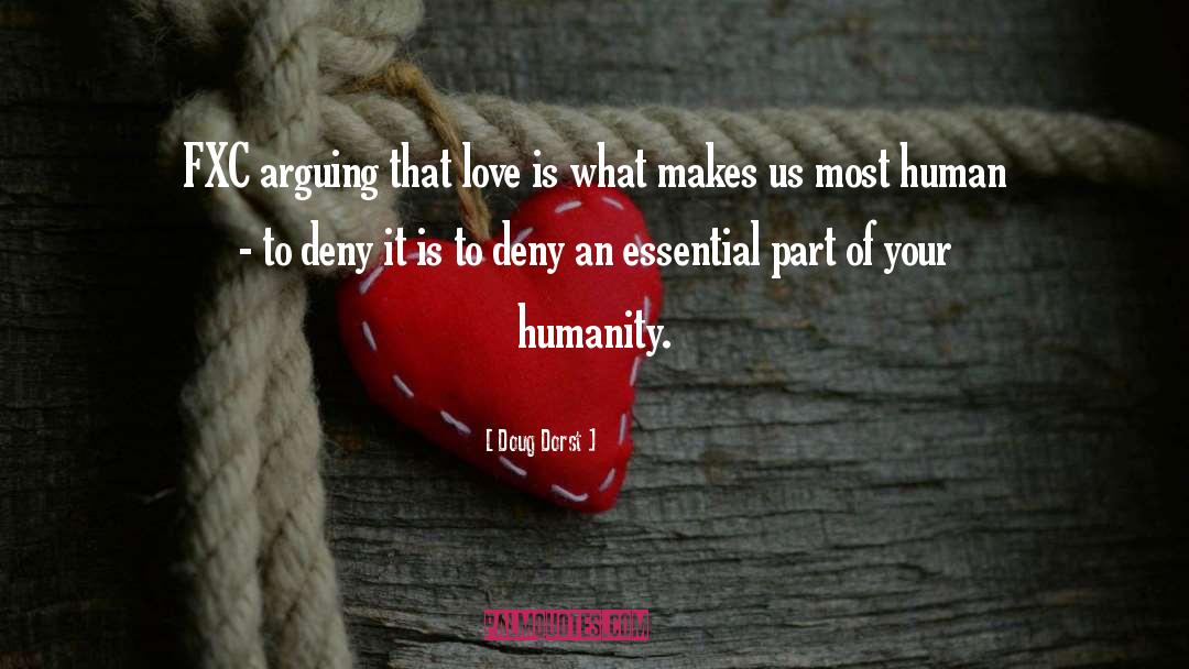 Doug Dorst Quotes: FXC arguing that love is