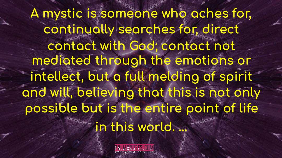 Doug Ferguson Quotes: A mystic is someone who