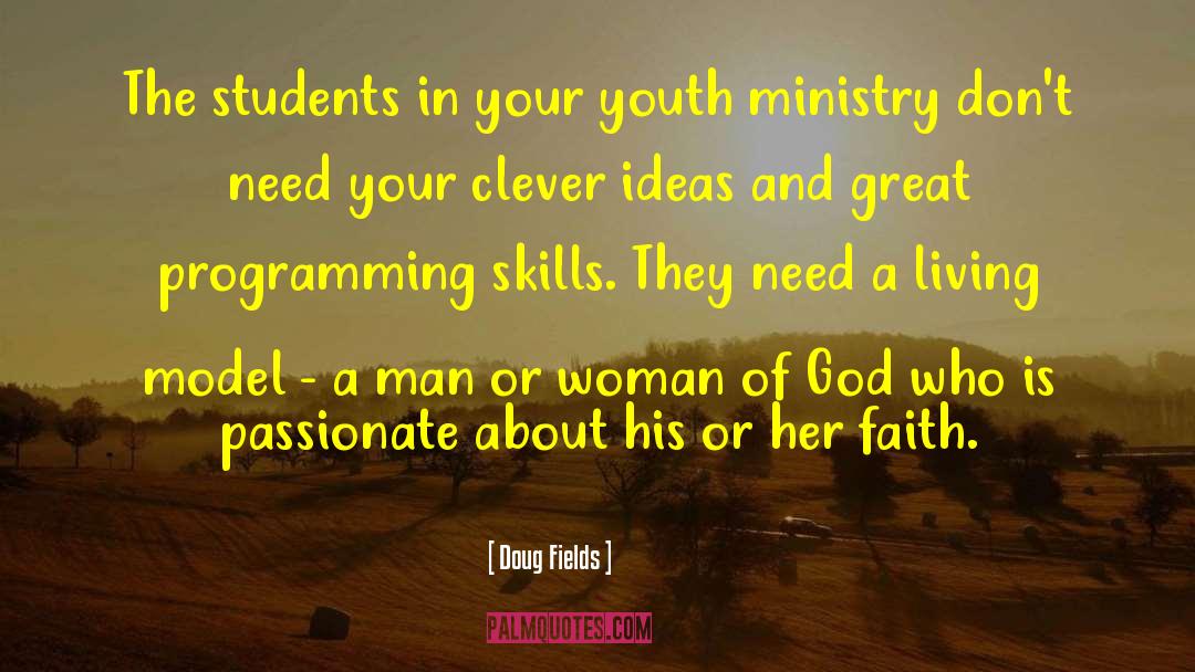 Doug Fields Quotes: The students in your youth