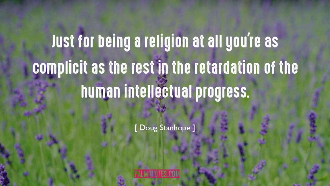 Doug Stanhope Quotes: Just for being a religion