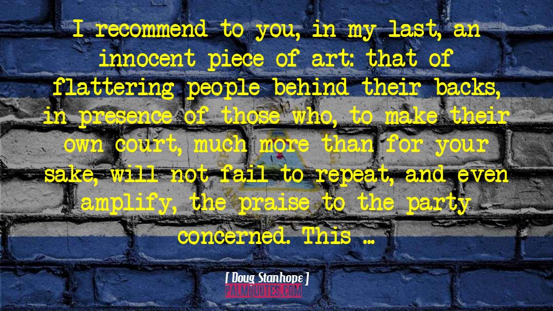 Doug Stanhope Quotes: I recommend to you, in