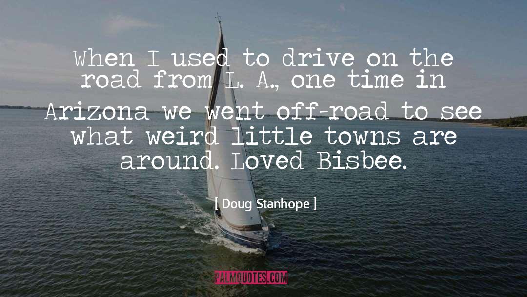 Doug Stanhope Quotes: When I used to drive