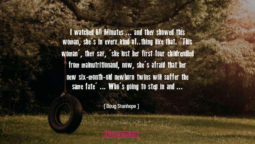 Doug Stanhope Quotes: I watched 60 Minutes ...