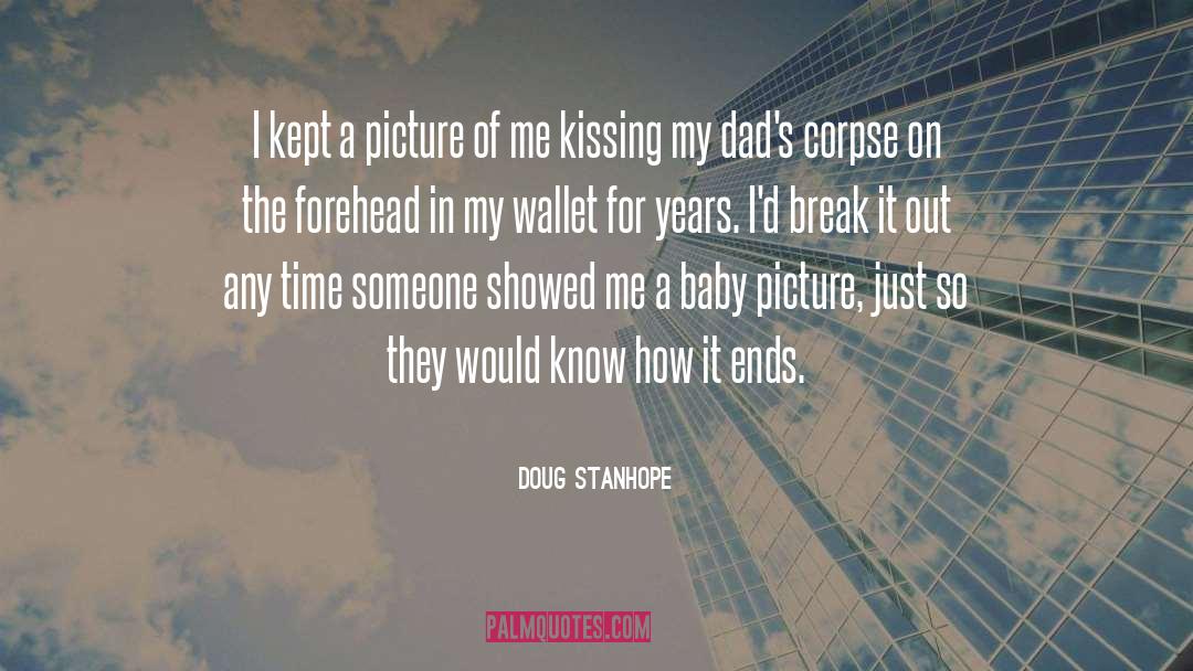 Doug Stanhope Quotes: I kept a picture of