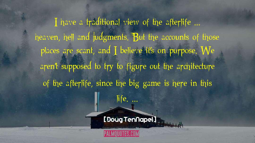 Doug TenNapel Quotes: I have a traditional view