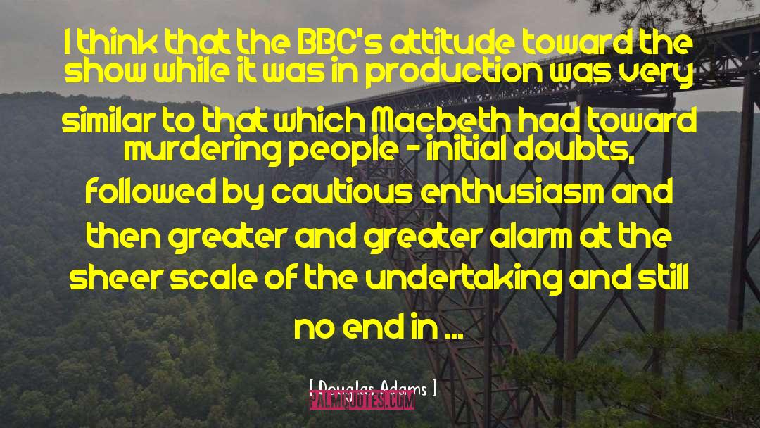 Douglas Adams Quotes: I think that the BBC's