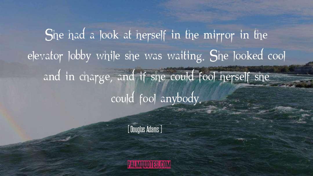 Douglas Adams Quotes: She had a look at