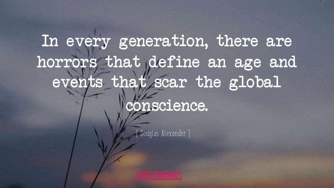 Douglas Alexander Quotes: In every generation, there are