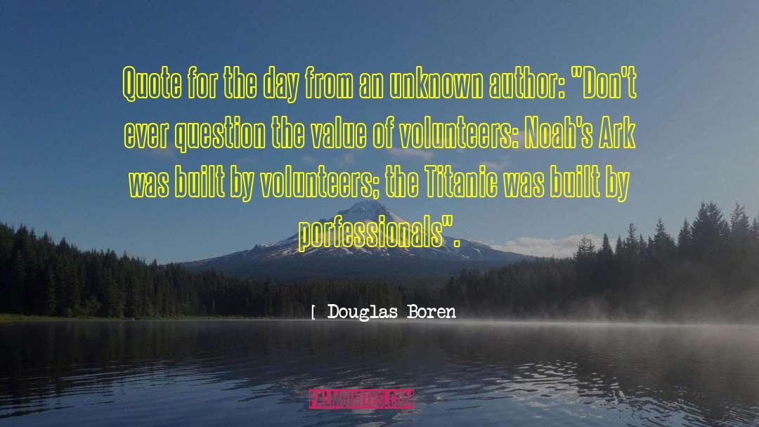 Douglas Boren Quotes: Quote for the day from