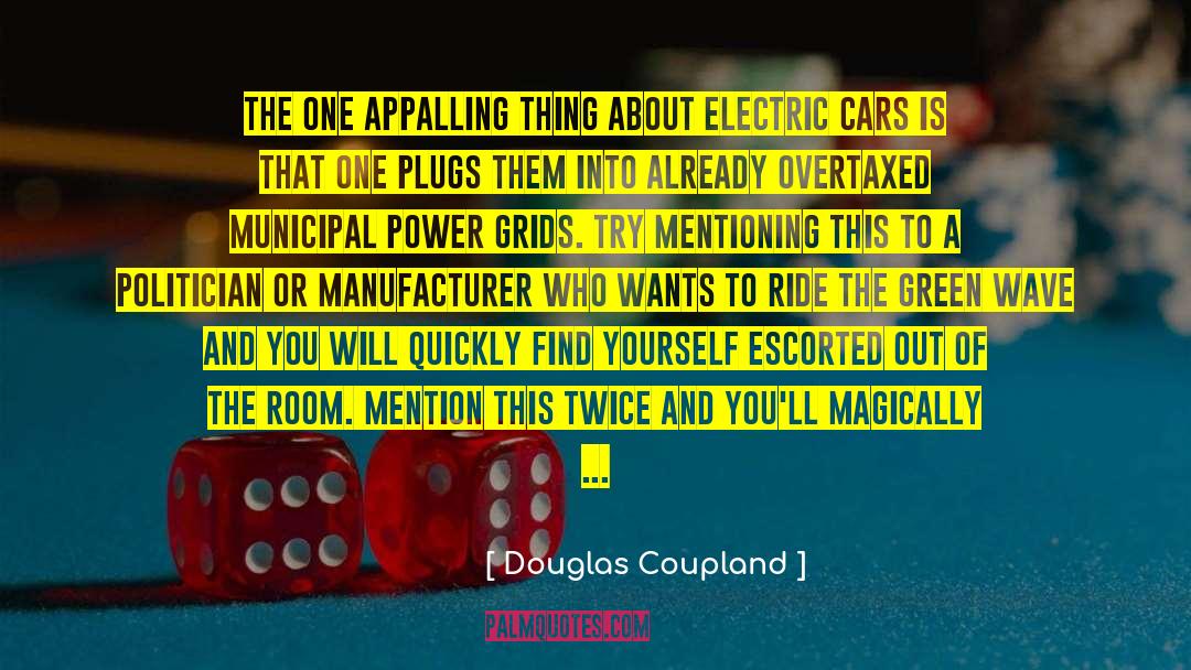 Douglas Coupland Quotes: The one appalling thing about