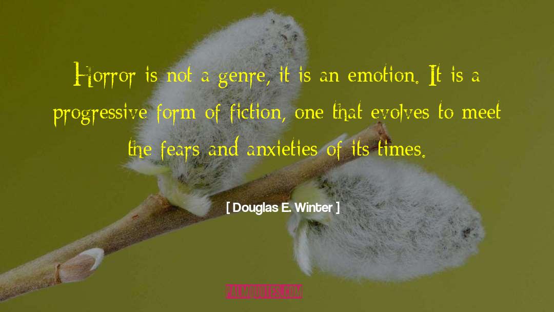 Douglas E. Winter Quotes: Horror is not a genre,