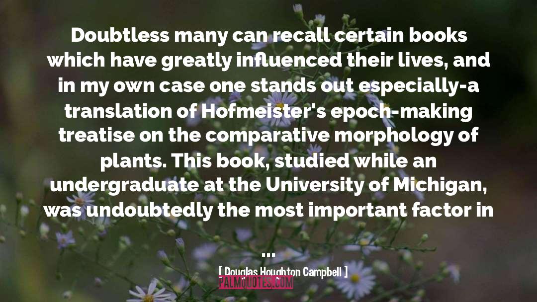 Douglas Houghton Campbell Quotes: Doubtless many can recall certain