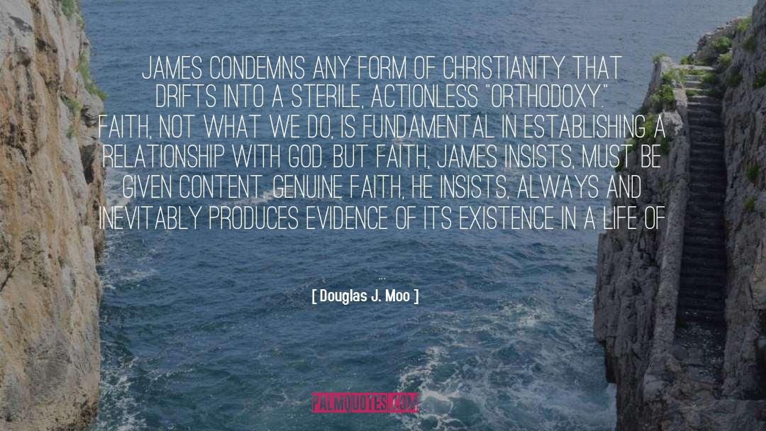 Douglas J. Moo Quotes: James condemns any form of